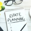 Why Should You Consult an Estate Planning Lawyer?
